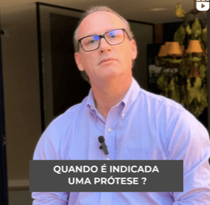 Quando é indicado uma prótese?