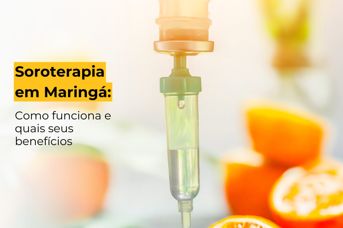 Soroterapia em Maringá: Como Funciona e Quais Seus Benefícios