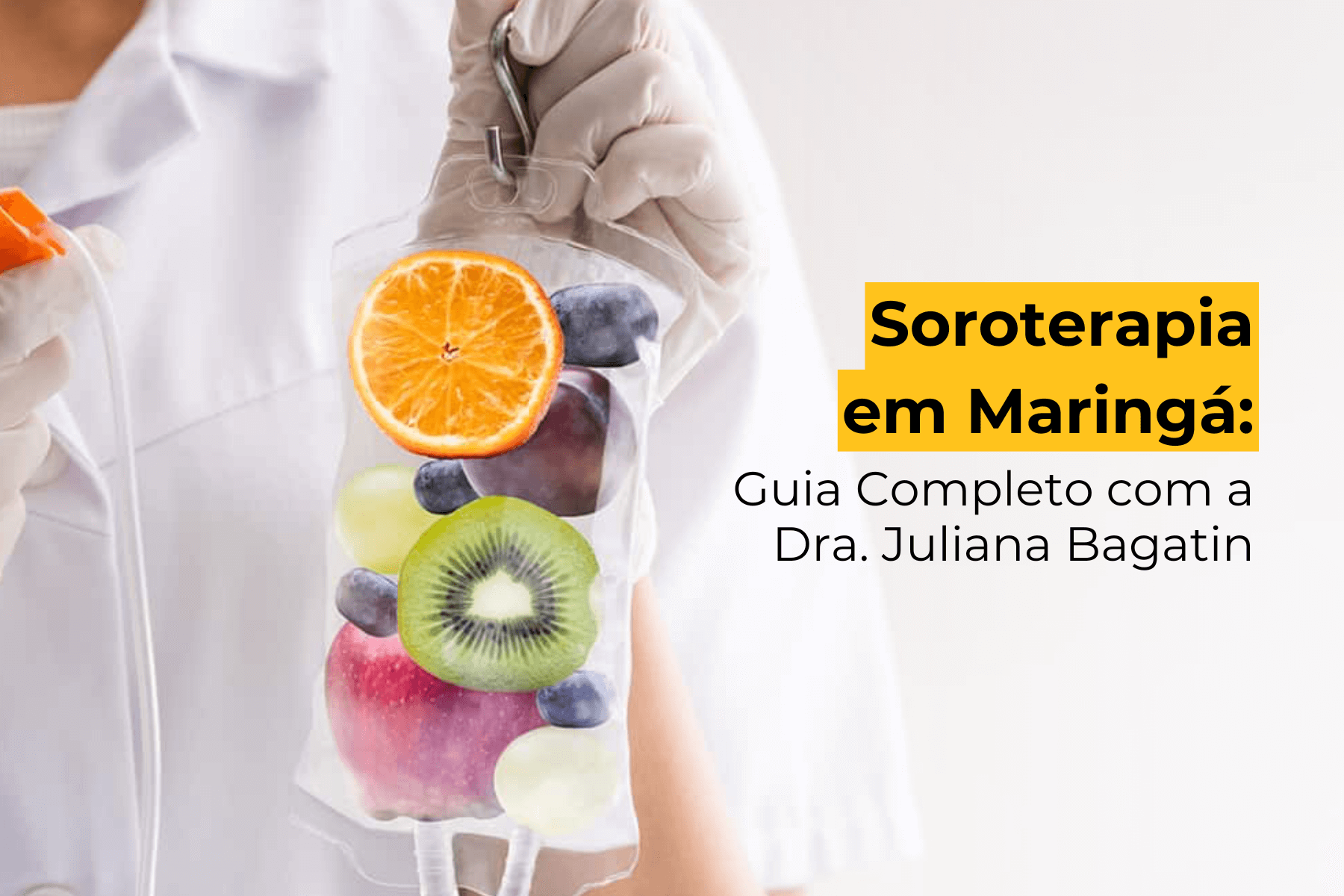  Soroterapia em Maringá: Guia Completo com a Dra. Juliana Bagatin