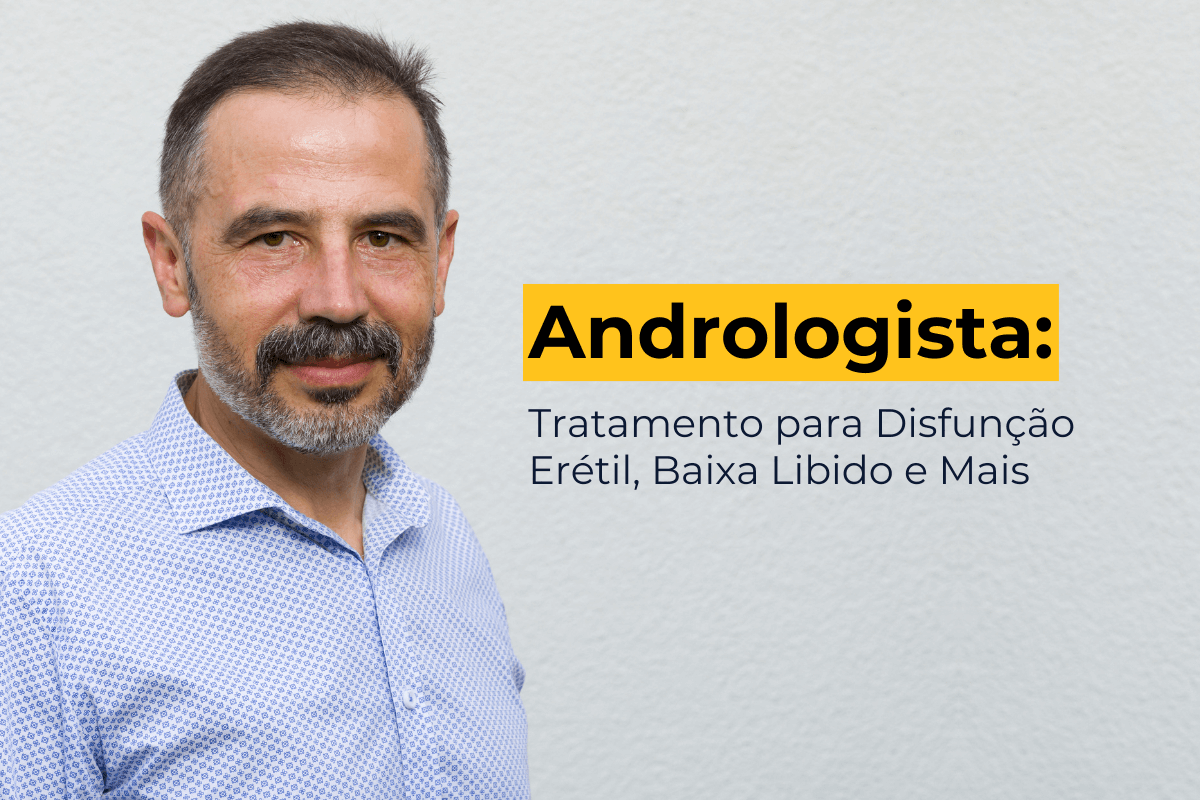 Andrologista em Maringá: Tratamento para Disfunção Erétil