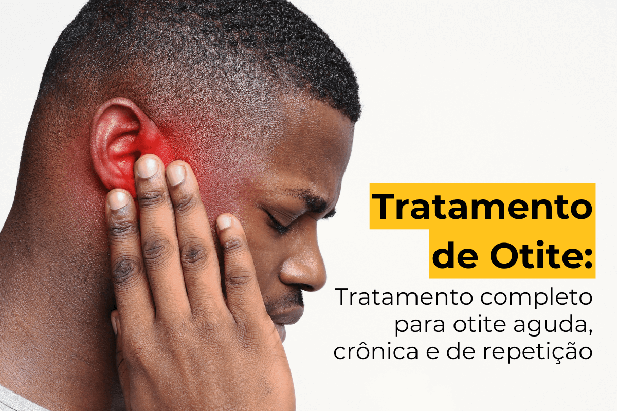 Tratamento de Otite no Leblon: Tratamento Completo para Otite Aguda, Crônica e de Repetição