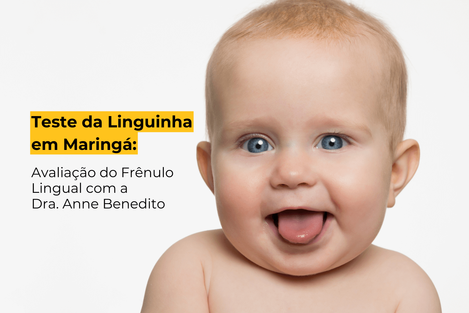 Teste da Linguinha em Maringá: Avaliação do Frênulo Lingual com a Dra. Anne Benedito