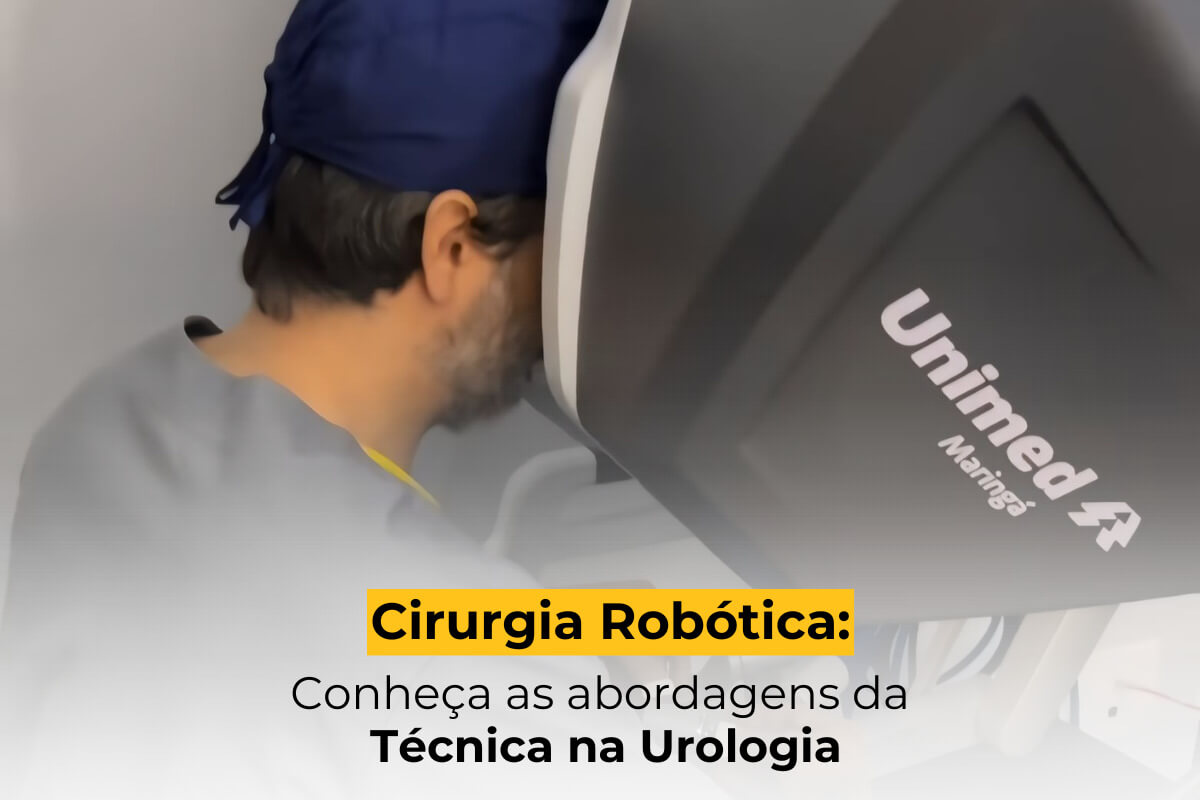 Cirurgia Robótica em Maringá: Conheça as Abordagens da Técnica na Urologia