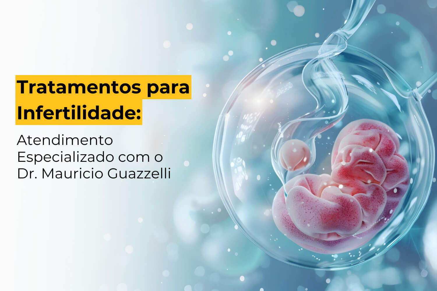 Tratamentos para Infertilidade Maringá: Atendimento Especializado com o Dr. Mauricio Guazzelli